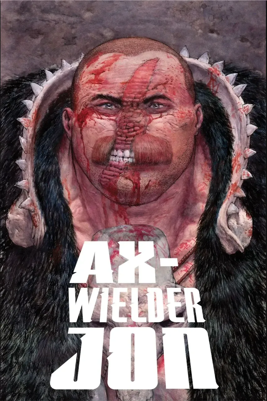 Grimdark Comics like BRZRKR: Ax-Wielder Jon