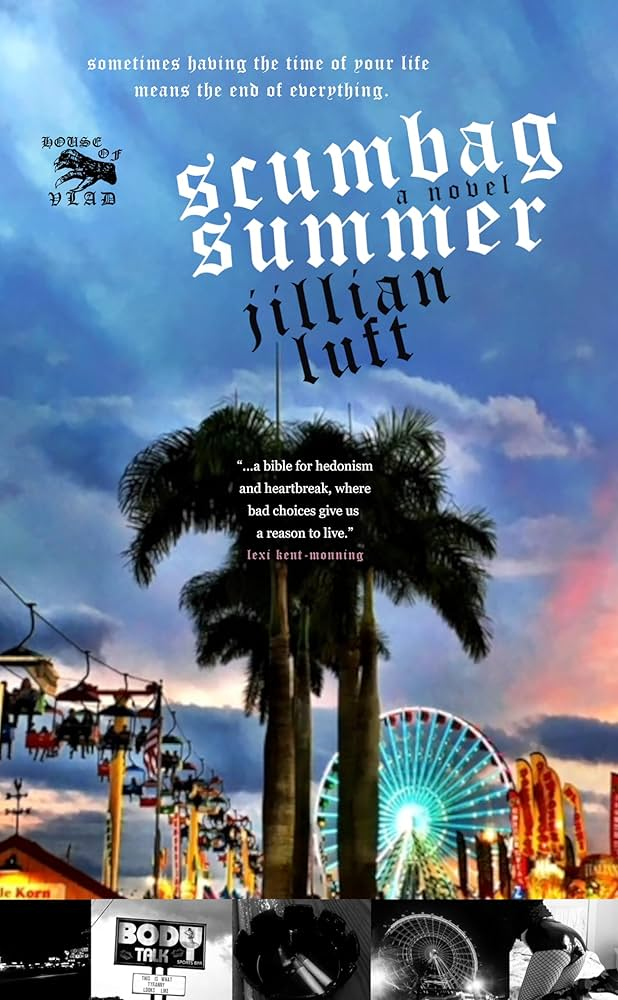"Scumbag Summer" - Jillian Luft