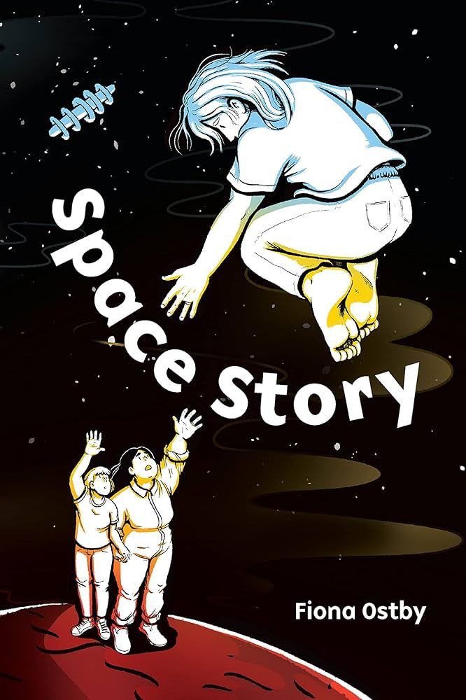 Sci-Fi Graphic Novels: "Space Story" by Fiona Ostby